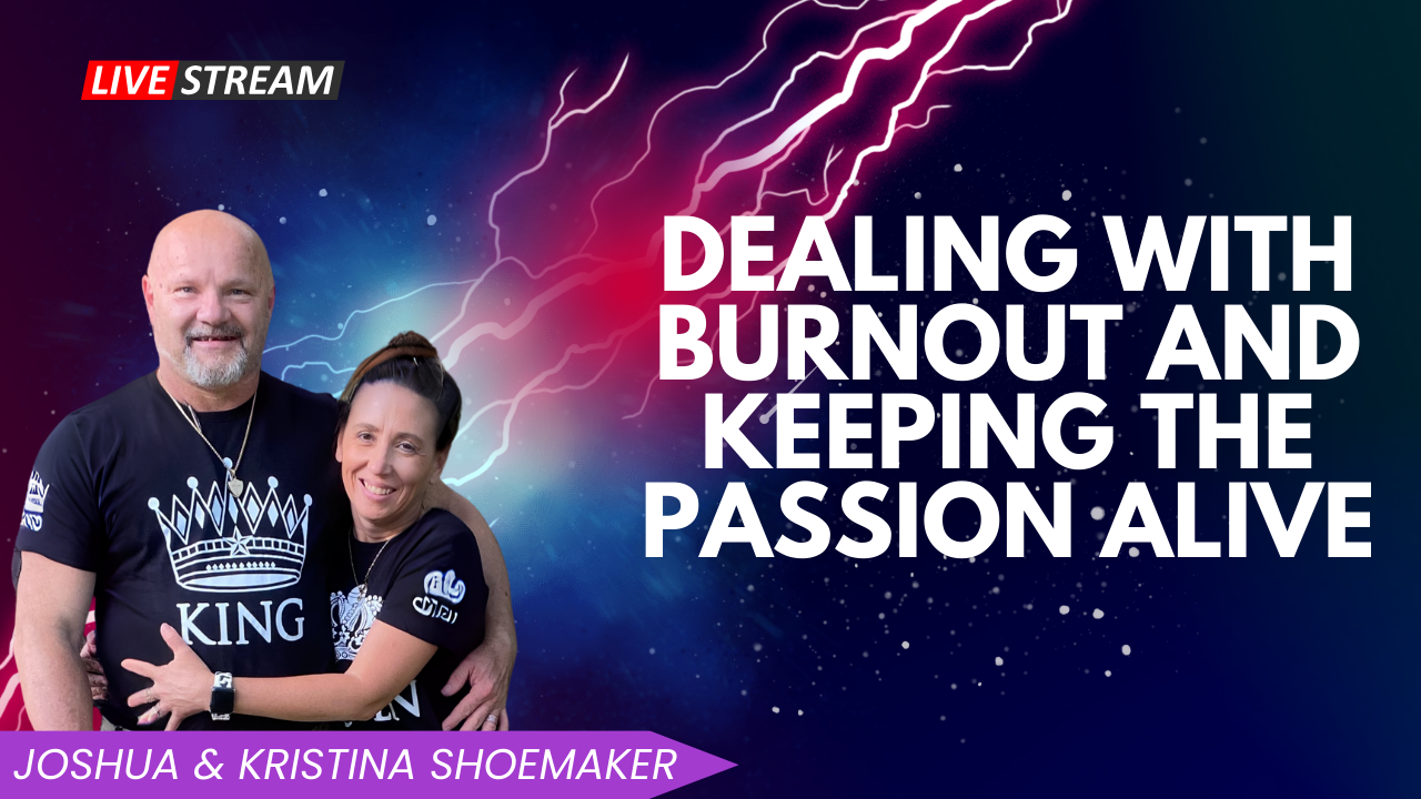 Dealing with Burnout and Keeping the Passion Alive