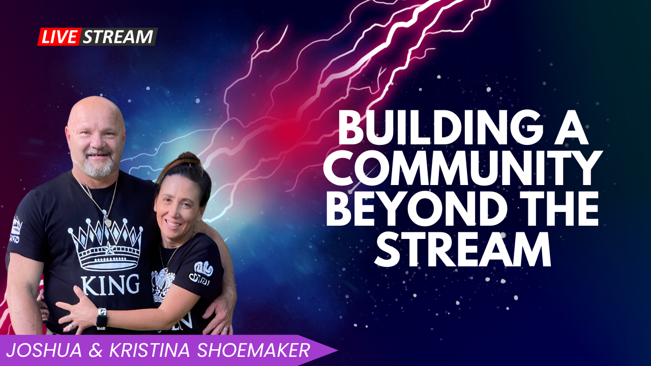 Building a Community Beyond the Stream