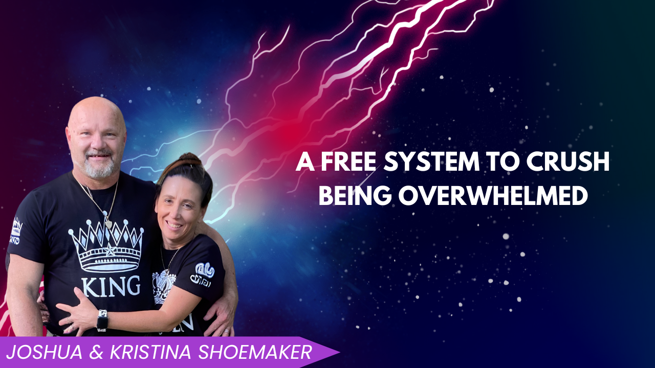 A Free System to Crush Being Overwhelmed