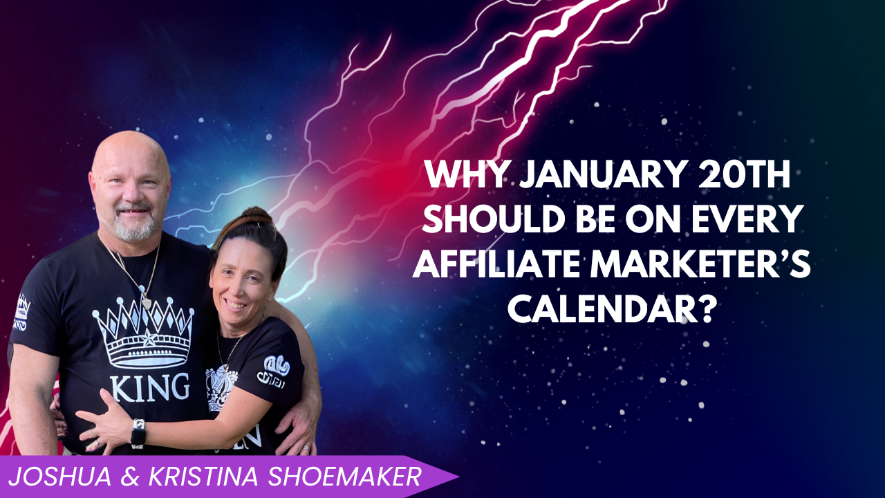 Why January 20th Should Be on Every Affiliate Marketer’s Calendar