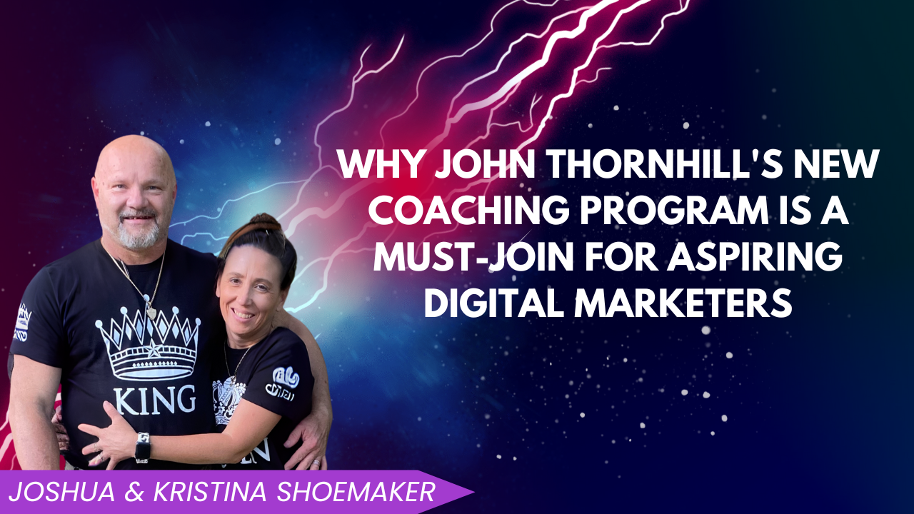 Why John Thornhill’s New Coaching Program Is a Must-Join for Aspiring Digital Marketers