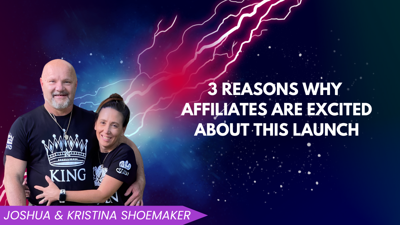 3 Reasons Why Affiliates Are Excited About This Launch