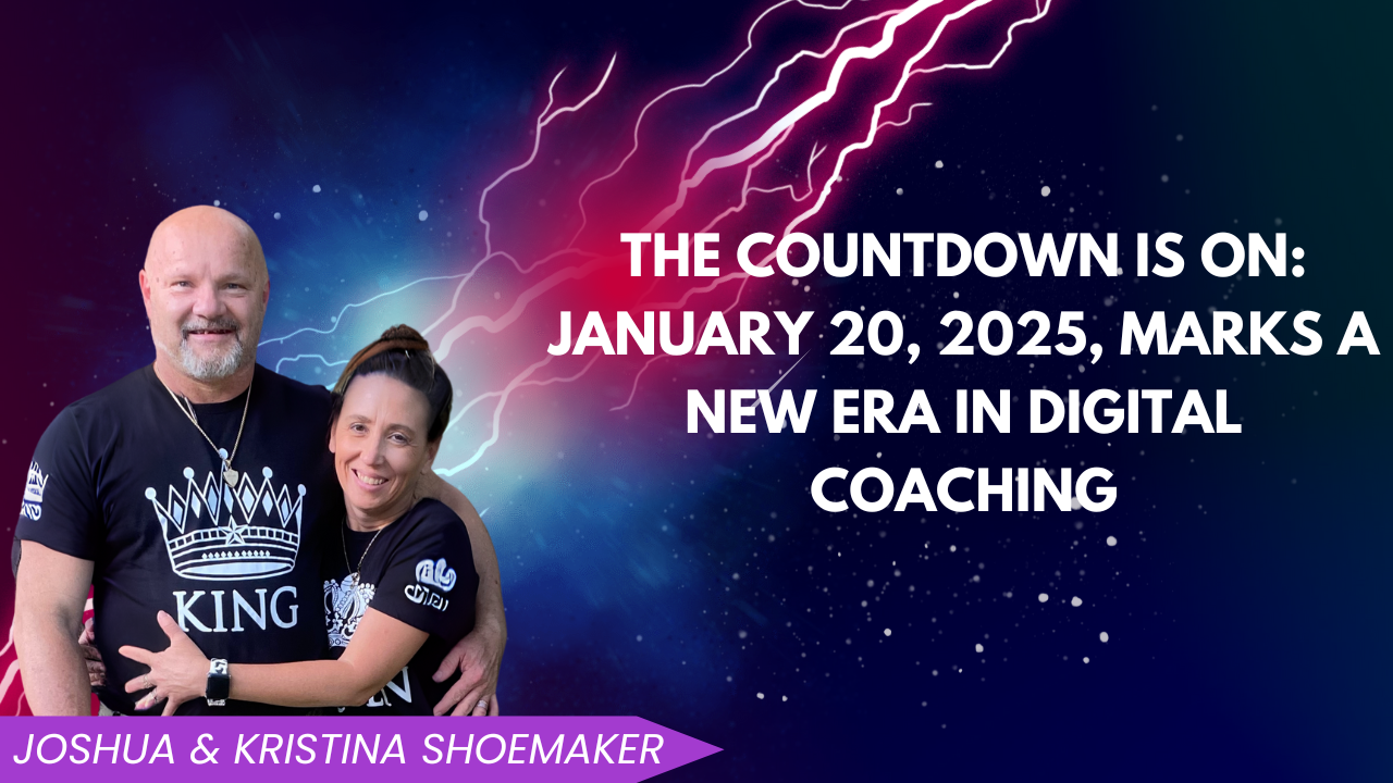 The Countdown Is On: January 20, 2025, Marks a New Era in Digital Coaching