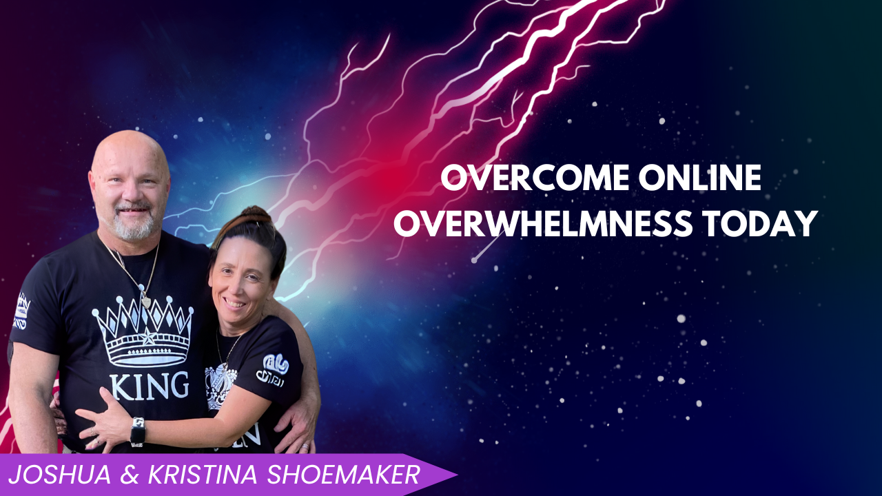 Overcome Online Overwhelmness Today