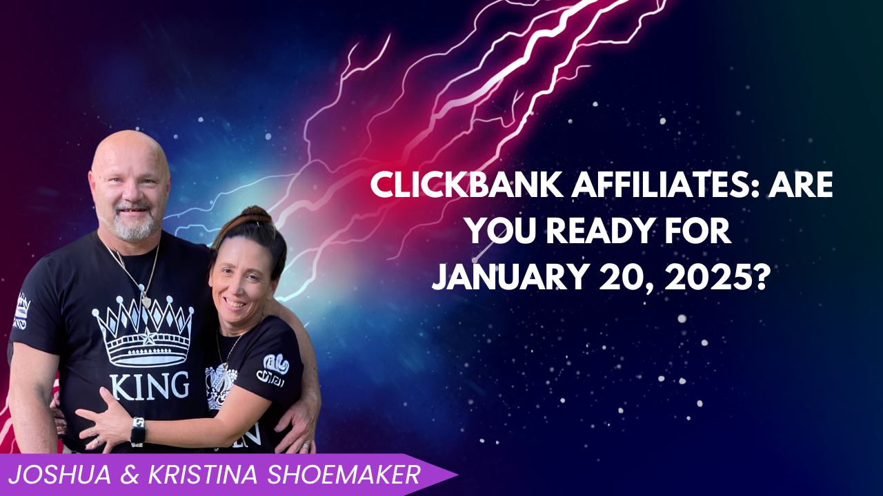 ClickBank Affiliates: Are You Ready for January 20, 2025?