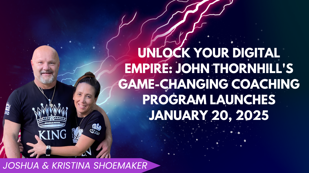 Unlock Your Digital Empire: John Thornhill’s Game-Changing Coaching Program Launches January 20, 2025