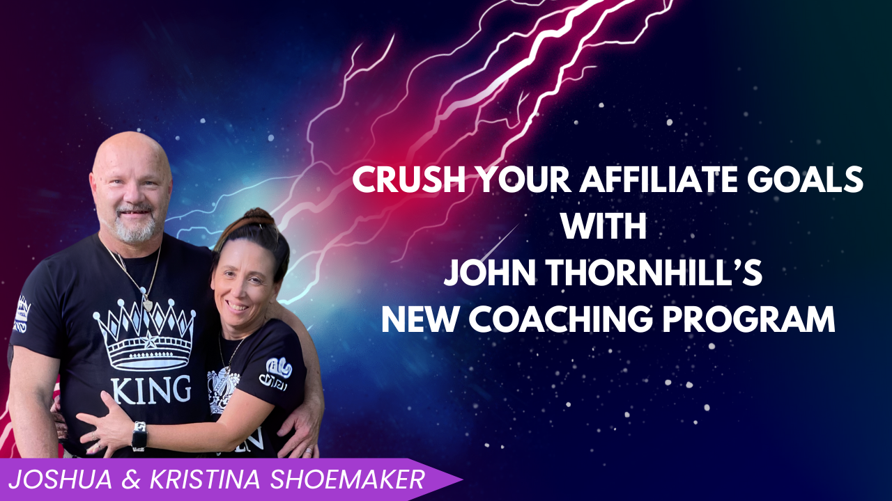 Crush Your Affiliate Goals with John Thornhill’s New Coaching Program