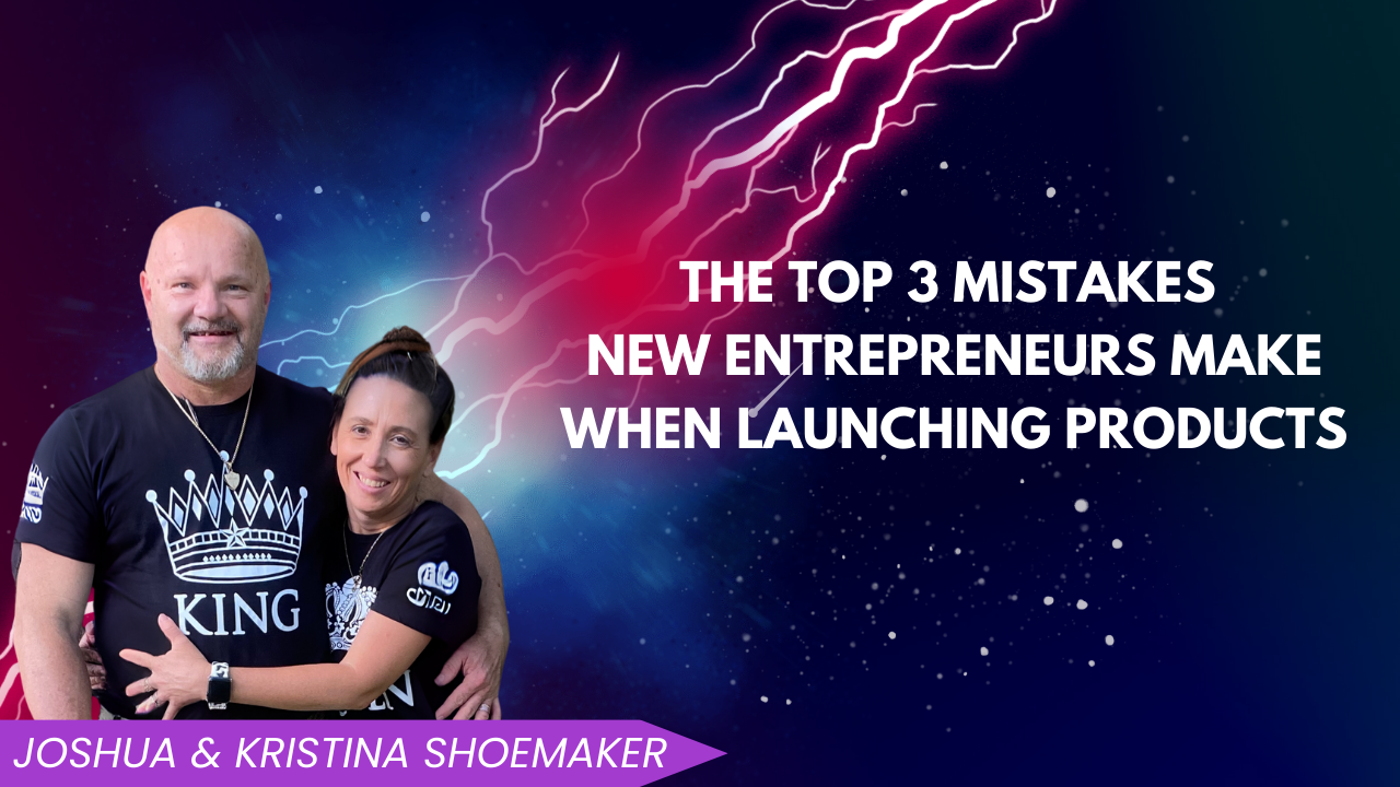 The Top 3 Mistakes New Entrepreneurs Make When Launching Products