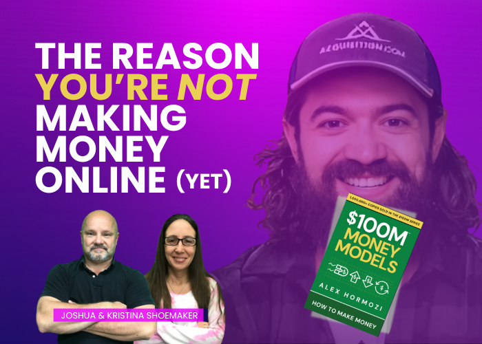 The Reason You’re Not Making Money Online (Yet)